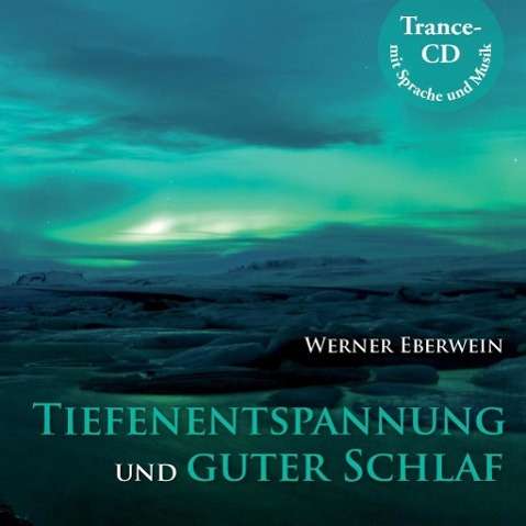 Cover for Eberwein · Tiefenentspannung und guter Sc (Book)