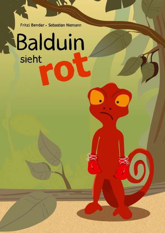 Balduin sieht rot - Bender - Böcker -  - 9783946981022 - 