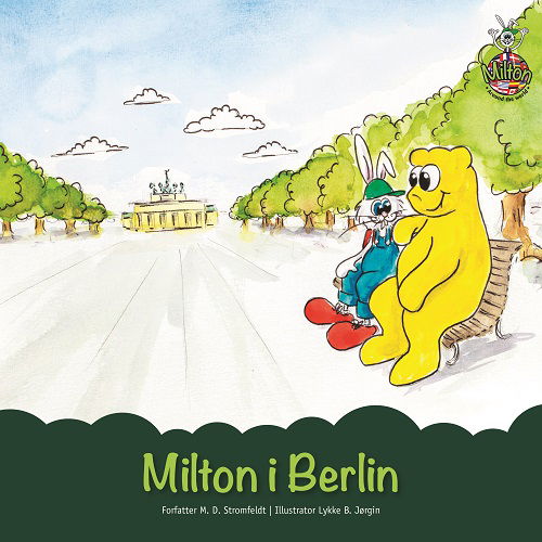 Cover for M. D. Stromfeldt · Milton Around the World: Milton i Berlin (Gebundesens Buch) [1. Ausgabe] (2019)