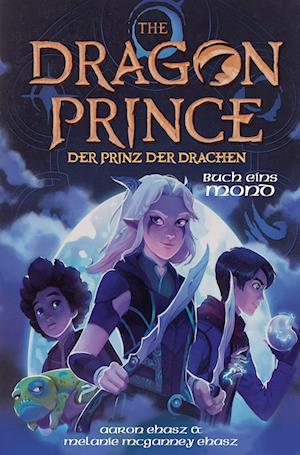 Dragon Prince  Der Prinz der Drachen Buch 1: Mond (Roman) - Aaron Ehasz - Książki - CROCU - 9783987430022 - 10 listopada 2022