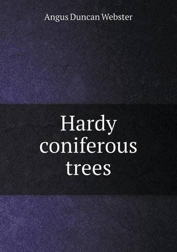 Cover for Angus Duncan Webster · Hardy Coniferous Trees (Paperback Book) (2013)