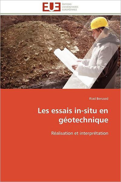 Cover for Riad Benzaid · Les Essais In-situ en Géotechnique: Réalisation et Interprétation (Pocketbok) [French edition] (2018)