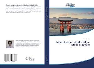 Cover for Csaba · Japán turizmusának múltja, jelene (Book)