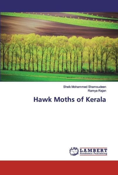 Cover for Sheik Mohammed Shamsudeen · Hawk Moths of Kerala (Paperback Book) (2019)