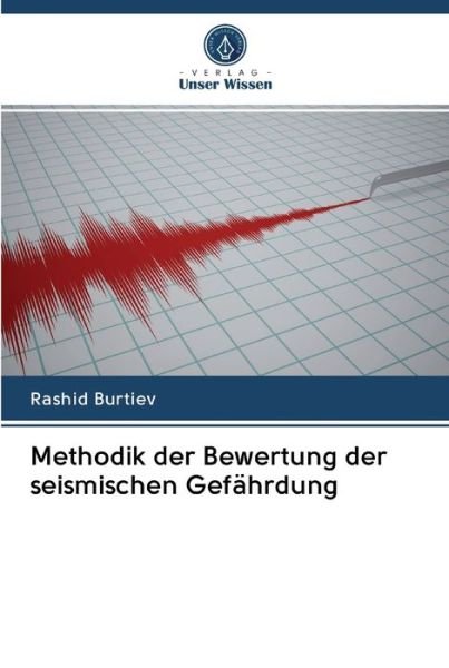 Cover for Rashid Burtiev · Methodik der Bewertung der seismischen Gefahrdung (Taschenbuch) (2020)