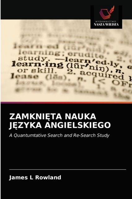 Cover for James L Rowland · Zamkni?ta Nauka J?zyka Angielskiego (Paperback Book) (2021)