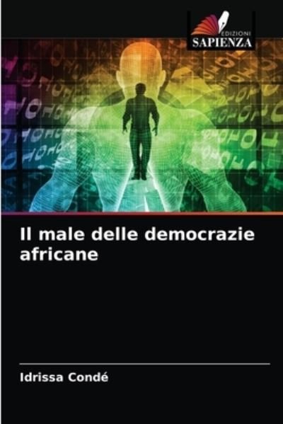 Cover for Idrissa Conde · Il male delle democrazie africane (Paperback Book) (2021)