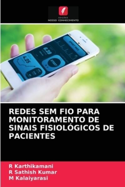Cover for R Karthikamani · Redes Sem Fio Para Monitoramento de Sinais Fisiologicos de Pacientes (Paperback Book) (2021)