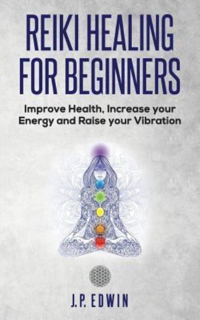 Cover for J P Edwin · Reiki Healing for Beginners (Paperback Book) (2019)
