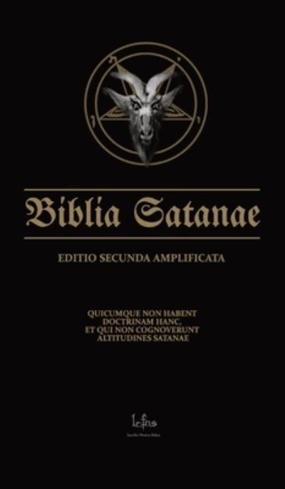 Cover for Lcf Ns · Biblia Satanae ESA: Traditional Satanic Anti-Bible Enhanced (Hardcover bog) (2023)