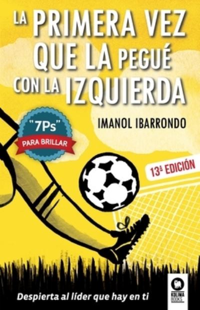 Cover for Imanol Ibarrondo Garay · La primera vez que la pegue con la izquierda (Paperback Book) (2021)