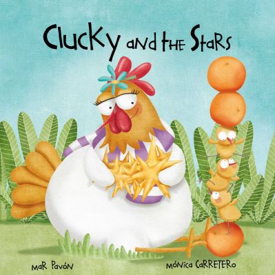 Cover for Mar Pavon · Clucky and the Stars - Clucky (Hardcover Book) (2021)