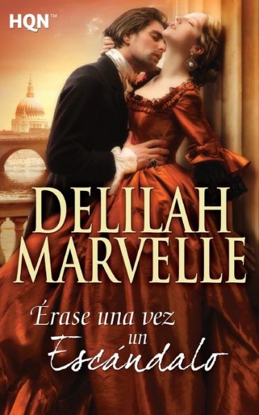 Cover for Delilah Marvelle · Erase una vez un escandalo (Pocketbok) (2017)