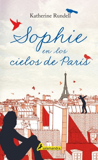 Cover for Katherine Rundell · Sophie en los cielos de París (Paperback Bog) (2017)