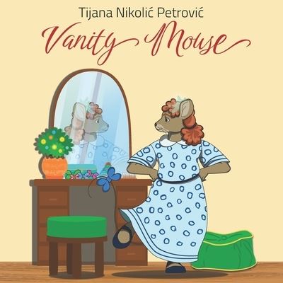 Cover for Milan Petrovic · Vanity Mouse (Paperback Book) (2021)
