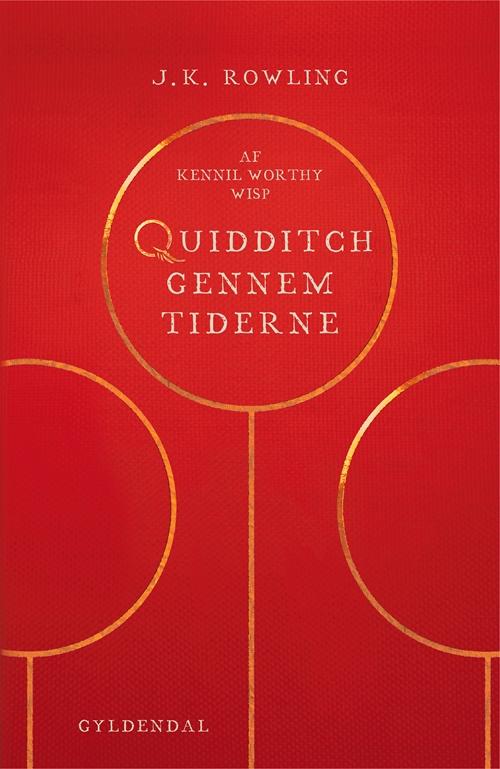 Cover for J. K. Rowling · Hogwarts-biblioteket: Quidditch gennem tiderne (Bound Book) [2. Painos] (2017)