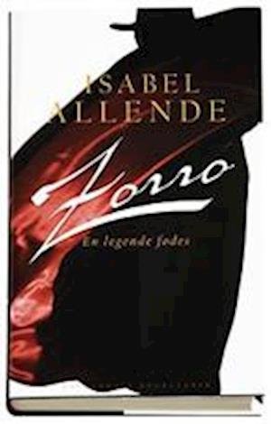 Cover for Isabel Allende · Zorro (Innbunden bok) [1. utgave] (2006)