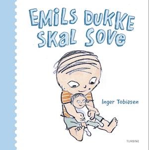 Cover for Inger Tobiasen · Emils dukke skal sove (Cardboard Book) [1e uitgave] (2023)