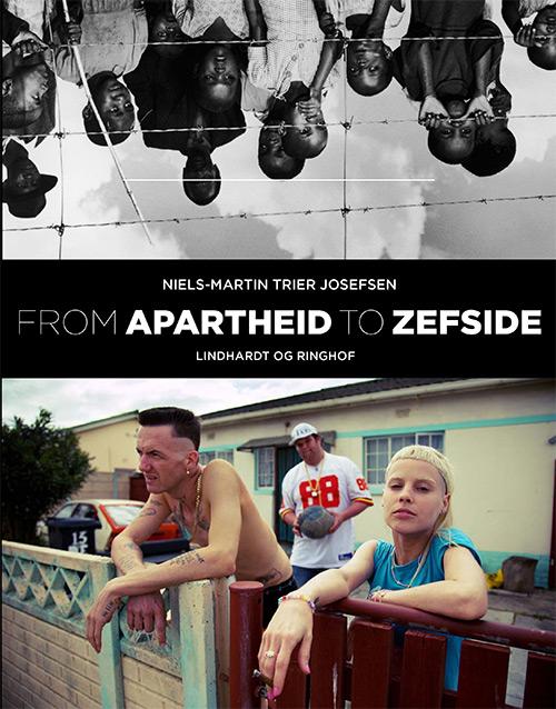 Cover for Niels-Martin Trier Josefsen · From Apartheid to Zefside (Sewn Spine Book) [1st edition] (2015)