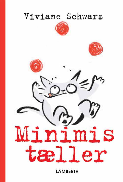 Viviane Schwarz · Minimis: Minimis tæller (Indbundet Bog) [1. udgave] (2017)