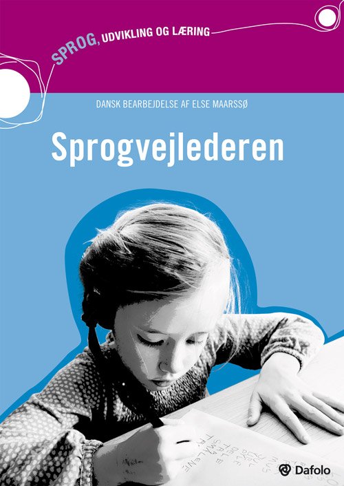 Sprog, udvikling og læring: Sprogvejlederen - Unni Espenakk m.fl. - Libros - Dafolo - 9788772815022 - 6 de agosto de 2010