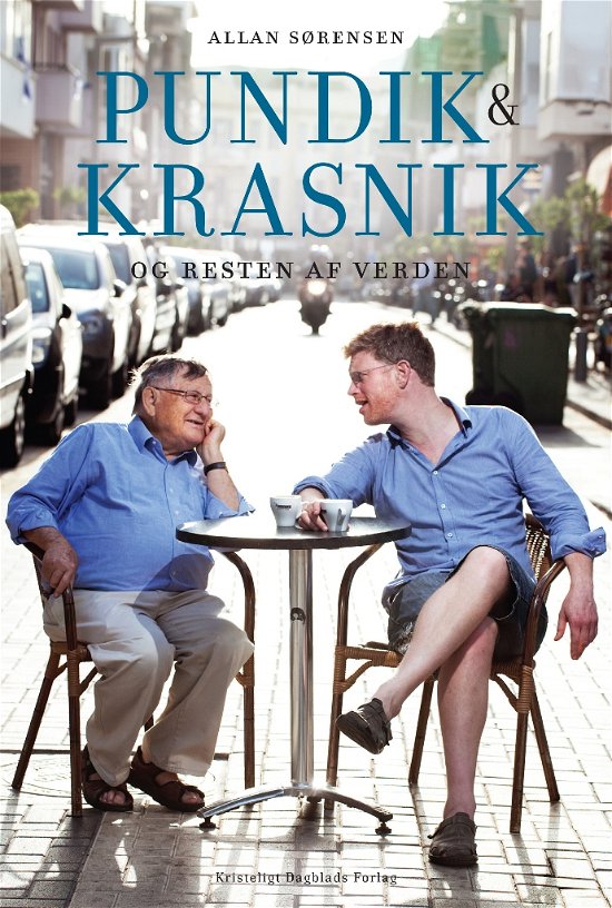 Cover for Allan Sørensen · Pundik &amp; Krasnik - og resten af verden (Bound Book) [1st edition] [Indbundet] (2012)