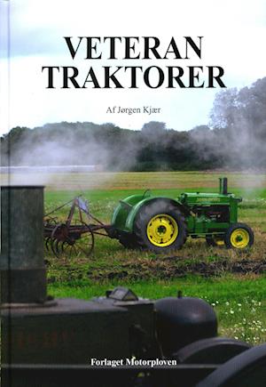 Cover for Jørgen Kjær · Veteran Traktorer (Innbunden bok) [1. utgave] (2004)