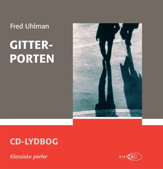 Cover for Fred Uhlman · Gitterporten (Buch) (2007)