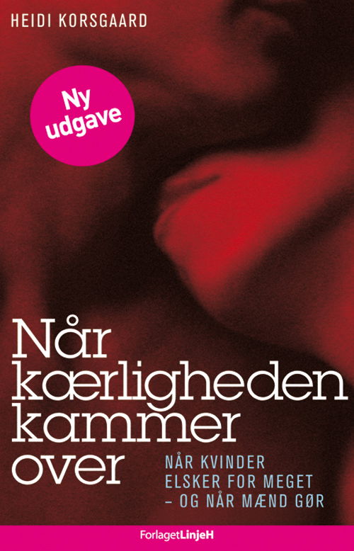 Cover for Heidi Korsgaard · Når kærligheden kammer over (Paperback Book) [3rd edition] [Paperback] (2017)