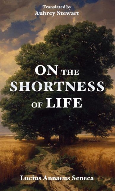 Cover for Lucius Annaeus Seneca · On the Shortness of Life (Paperback Book) (2022)