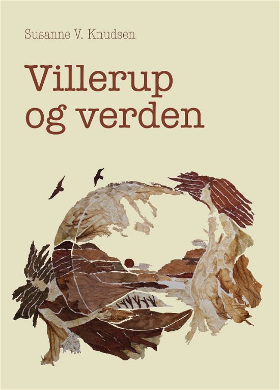 Cover for Susanne V. Knudsen · Villerup og verden (Sewn Spine Book) [1th edição] (2018)