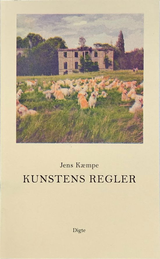 Cover for Jens Kæmpe · Kunstens Regler (Taschenbuch) [0. Ausgabe] (2019)