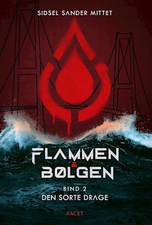 Cover for Sidsel Sander Mittet · Flammen &amp; Bølgen: Flammen &amp; Bølgen – Bind 2 (Hardcover Book) [1er édition] (2022)