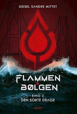 Cover for Sidsel Sander Mittet · Flammen &amp; Bølgen: Flammen &amp; Bølgen – Bind 2 (Gebundenes Buch) [1. Ausgabe] (2022)