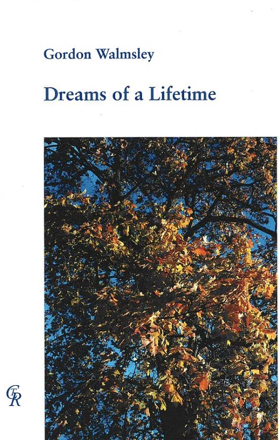 Cover for Gordon Walmsley · Dreams of a Lifetime (Sewn Spine Book) [1.º edición] (2024)