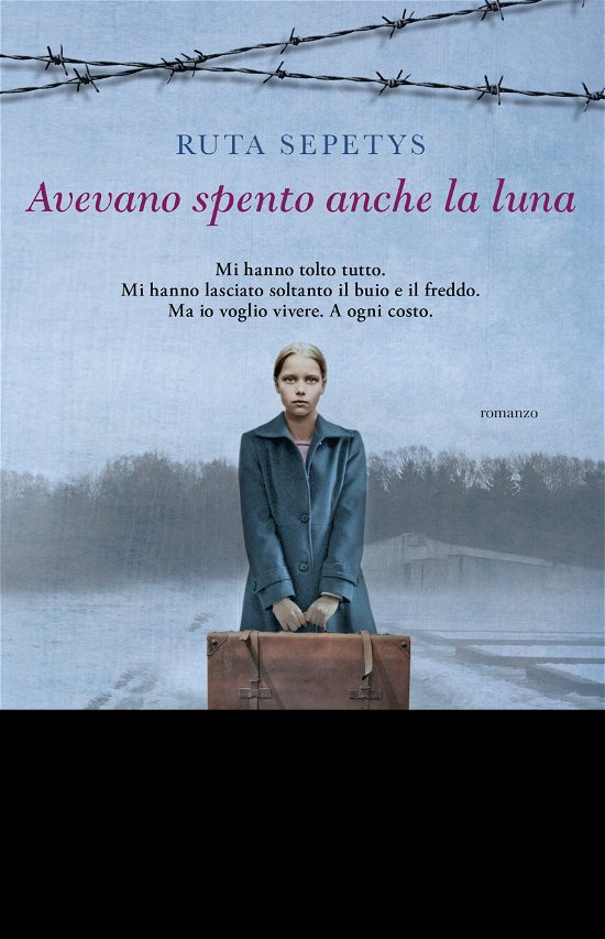 Cover for Ruta Sepetys · Avevano Spento Anche La Luna (Buch)