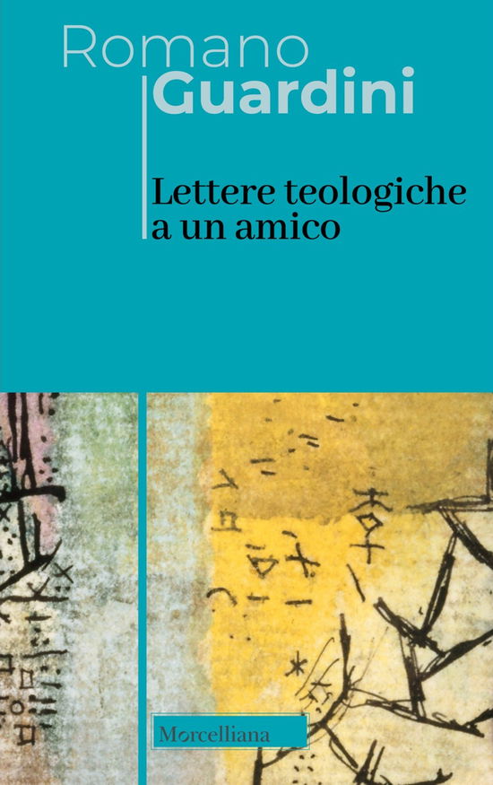 Cover for Romano Guardini · Lettere Teologiche A Un Amico (Book)