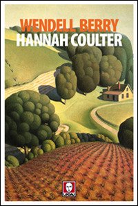 Hannah Coulter - Wendell Berry - Books -  - 9788867083022 - 