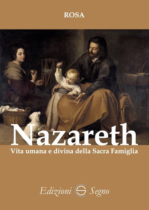 Cover for Rosa · Nazareth. Vita Umana E Divina Della Sacra Famiglia (Book)