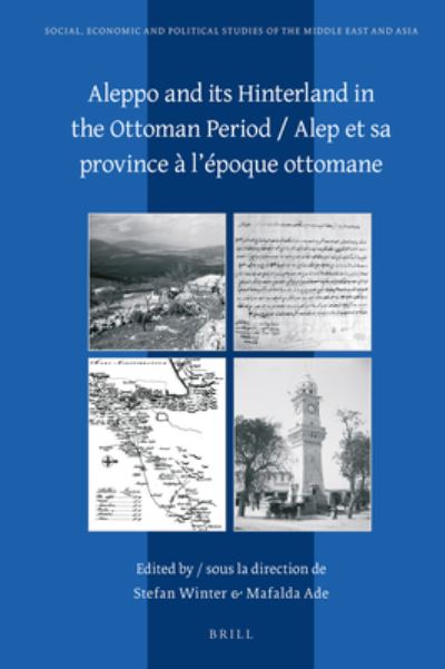 Cover for Stefan Winter · Aleppo and its Hinterland in the Ottoman Period / Alep et sa province  lpoque ottomane (Hardcover Book) (2019)