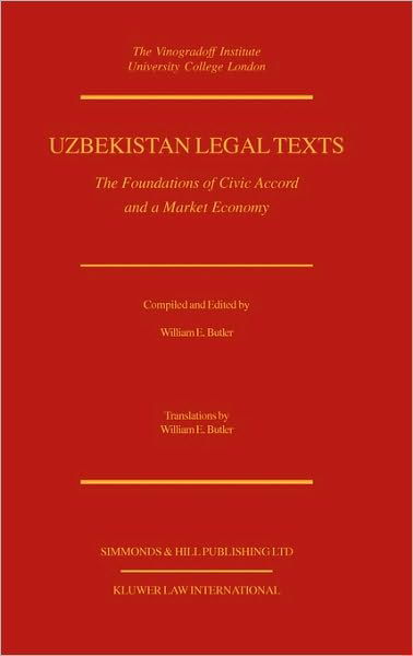 Cover for William E. Butler · Uzbekistan Legal Texts: The Foundation Of Civic Accord (Innbunden bok) (1999)