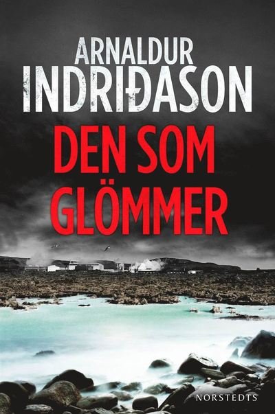 Cover for Arnaldur Indridason · Erlendur Sveinsson: Den som glömmer (Hörbok (MP3)) (2015)