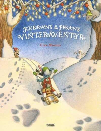 Cover for Lisa Moroni · Kurran: Kurrans och Pigans vinteräventyr (Bound Book) (2017)