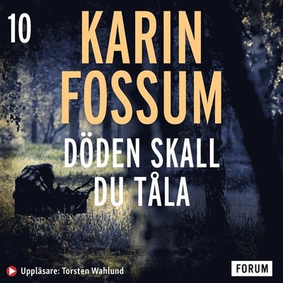 Cover for Karin Fossum · Konrad Sejer: Döden skall du tåla (Audiobook (MP3)) (2010)