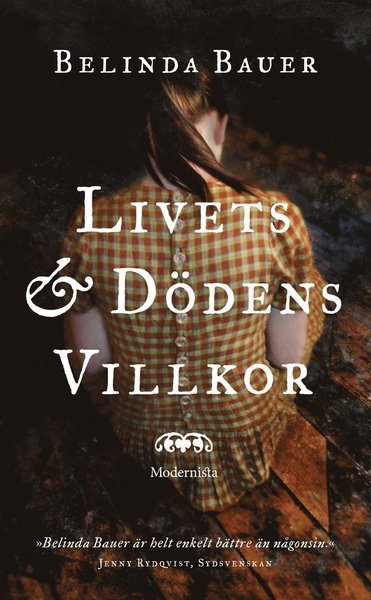 Cover for Belinda Bauer · Livets och dödens villkor (Pocketbok) (2015)