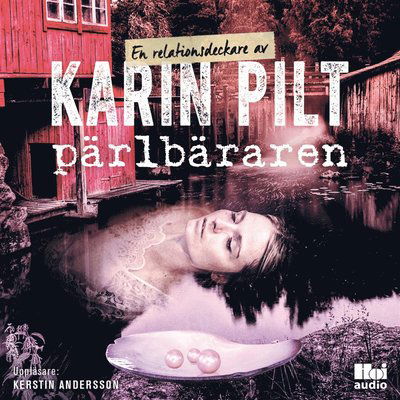 Cover for Karin Pilt · Pärlbäraren (Audiobook (MP3)) (2018)