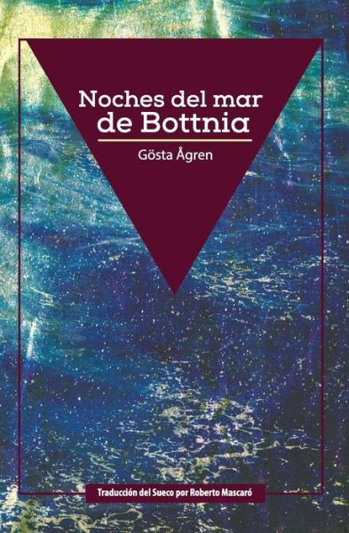 Cover for Gosta Agren · Noches del mar de Bottnia (Paperback Book) (2016)