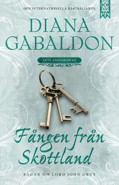 Cover for Diana Gabaldon · Lord John Grey: Fången från Skottland (Indbundet Bog) (2017)