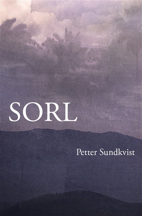 Cover for Petter Sundkvist · Sorl (Bound Book) (2023)