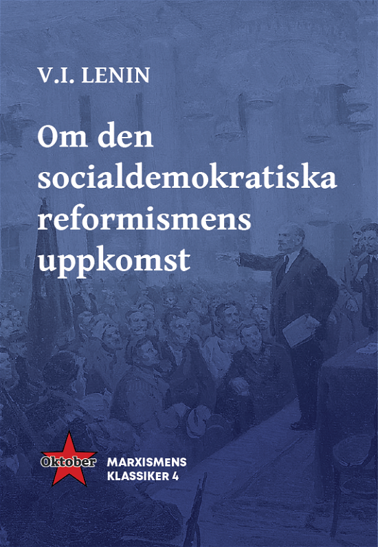Cover for V.I. Lenin · Om den socialdemokratiska reformismens uppkomst (Book) (2024)